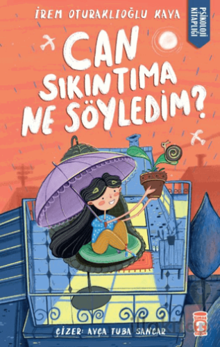 Can Sıkıntıma Ne Söyledim?