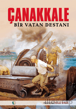 Çanakkale Bir Vatan Destanı