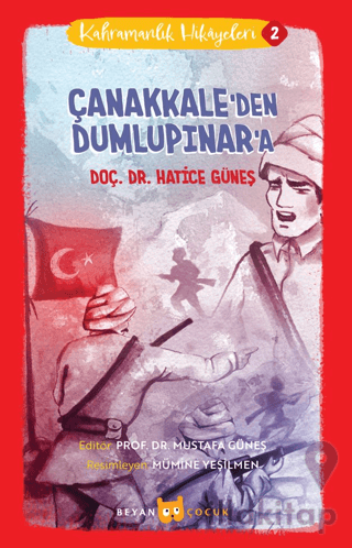 Çanakkale'den Dumlupınar'a - Kahramanlık Hikayeleri 2