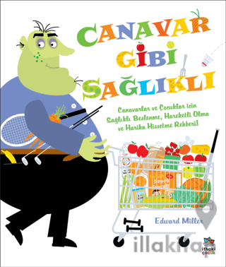 Canavar Gibi Sağlıklı