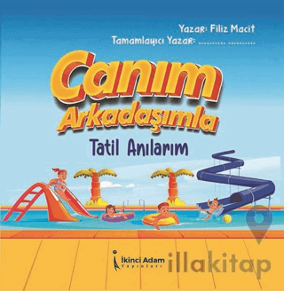 Canım Arkadaşımla Tatil Anılarım