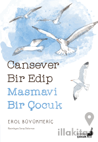 Cansever Bir Edip Masmavi Bir Çocuk