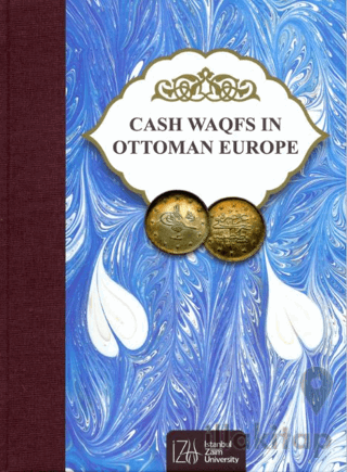 Cash Waqfs In Ottoman Europe