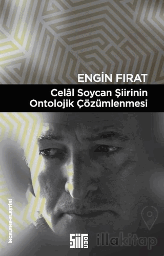 Celal Soycan Şiirinin Ontolojik Çözümlenmesi