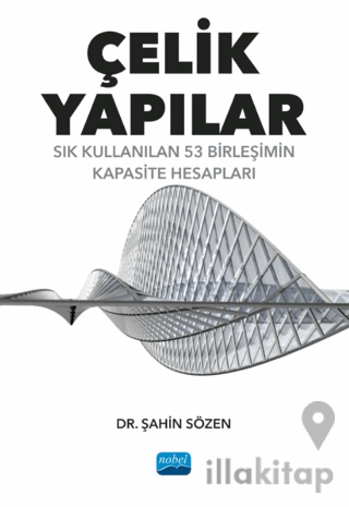 Çelik Yapılar - Sık Kullanılan 53 Birleşimin Kapasite Hesapları