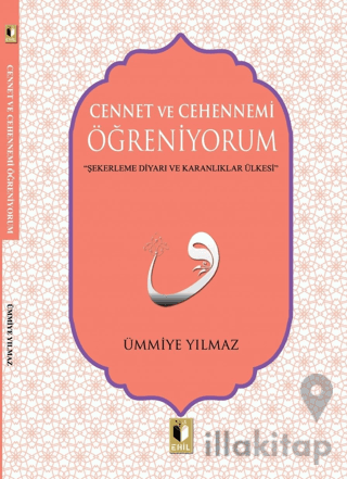 Cennet ve Cehennemi Öğreniyorum