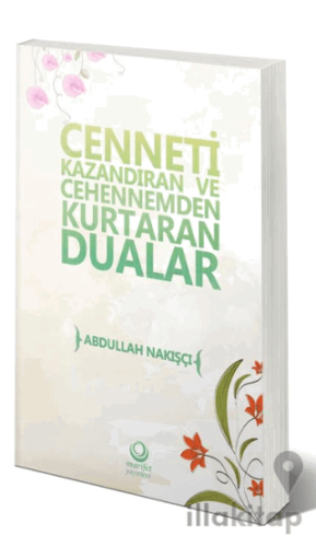 Cenneti Kazandıran Ve Cehennemden Kurtaran Dualar