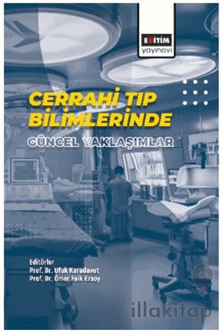 Cerrahi Tıp Bilimlerinde Güncel Yaklaşımlar