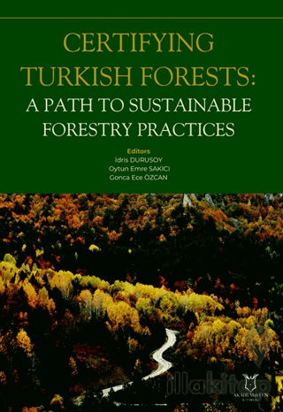 Certifying Turkish Forests: A Path to Sustainable Forestry Practices