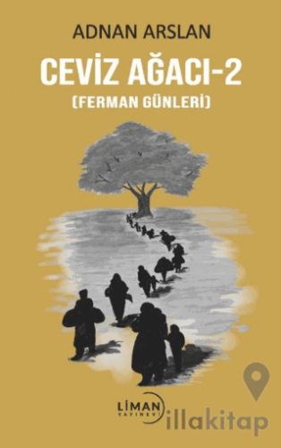 Ceviz Ağacı -2 (Ferman Günleri)