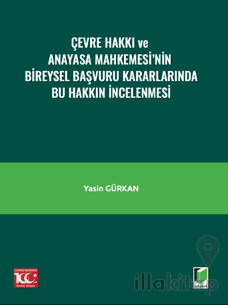 Çevre Hakkı ve Anayasa Mahkemesi’nin Bireysel Başvuru Kararlarında Bu 