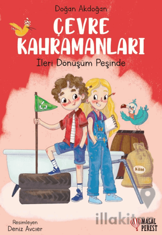 Çevre Kahramanları/ İleri Dönüşüm Peşinde