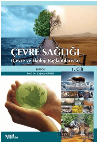 Çevre Sağlığı 2 Cilt Çevre ve Ekoloji Bağlantılarıyla