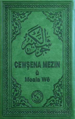 Cewşena Mezin ü Meala We - Cevşen ve Kürtçe Meali