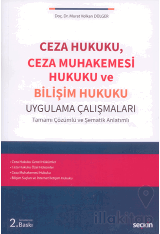 Ceza Hukuku, Ceza Muhakemesi Hukuku ve Bilişim Hukuku Uygulama Çalışma