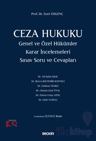 Ceza Hukuku Genel ve Özel Hükümler Karar İncelemeleri