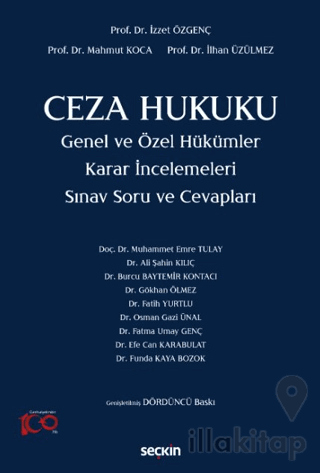 Ceza Hukuku Genel ve Özel Hükümler Karar İncelemeleri