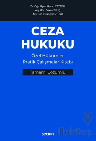 Ceza Hukuku Özel Hükümler Pratik Çalışmalar Kitabı