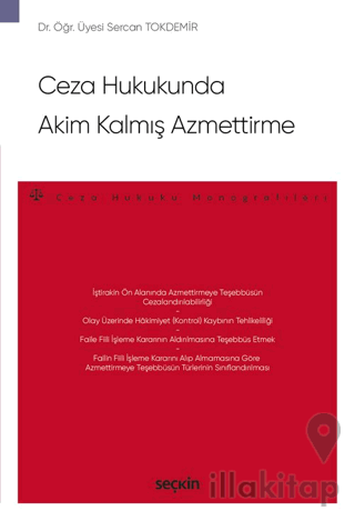 Ceza Hukukunda Akim Kalmış Azmettirme