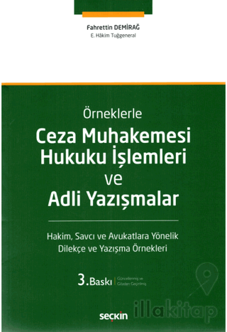 Ceza Muhakemesi Hukuku İşlemleri ve Adli Yazışmalar