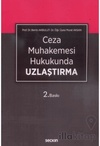 Ceza Muhakemesi Hukukunda Uzlaştırma