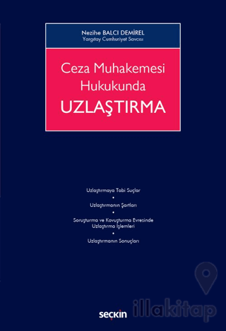 Ceza Muhakemesi Hukukunda Uzlaştırma