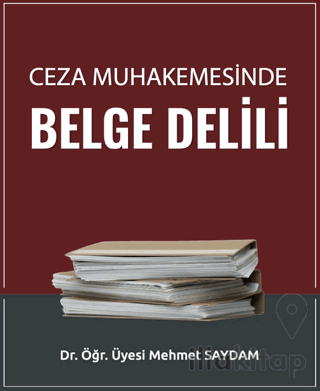 Ceza Muhakemesinde Belge Delili