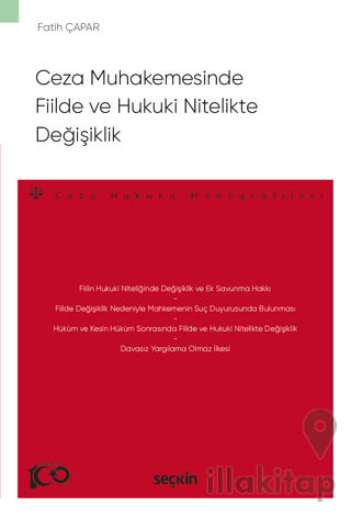 Ceza Muhakemesinde Fiilde ve Hukuki Nitelikte Değişiklik