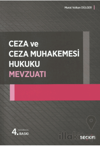 Ceza ve Ceza Muhakemesi Hukuku Mevzuatı