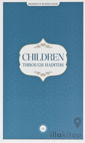 Children Through Hadiths (Hadislerle Çocuk) İngilizce