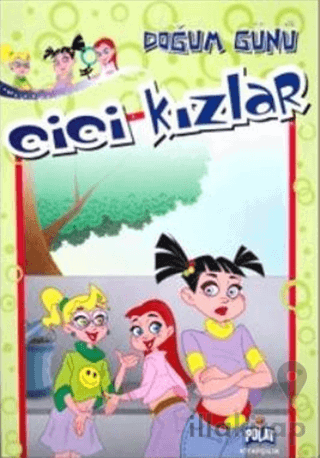 Cici Kızlar - Doğum Günü