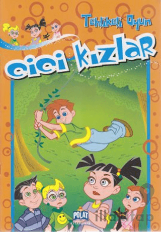 Cici Kızlar - Tehlikeli Oyun