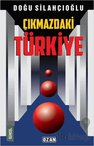 Çıkmazdaki Türkiye