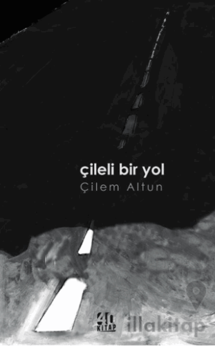 Çileli Bir Yol