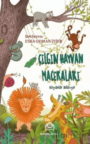 Çılgın Hayvan Maceraları - Hayvanlar Anlatıyor