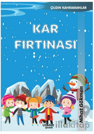 Çılgın Kahramanlar - Kar Fırtınası