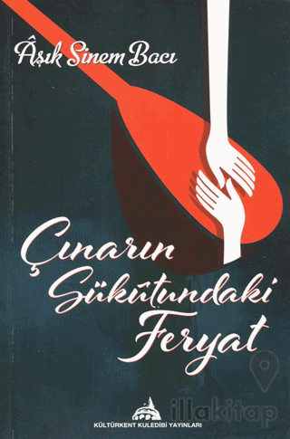 Çınarın Sükutundaki Feryat