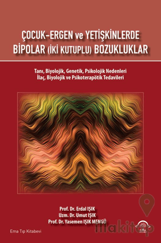 Çocuk Ergen ve Yetişkinlerde Bipolar (İki Kutuplu) Bozukluklar