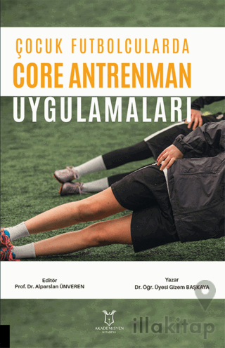 Çocuk Futbolcularda Core Antrenman Uygulamaları