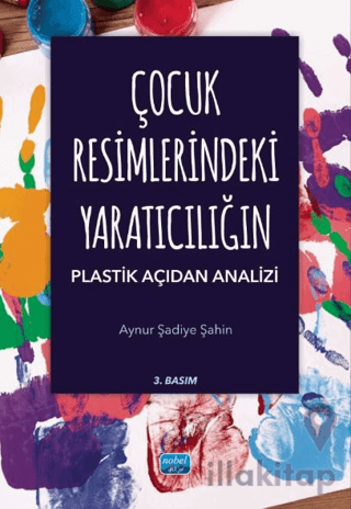 Çocuk Resimlerindeki Yaratıcılığın Plastik Açıdan Analizi