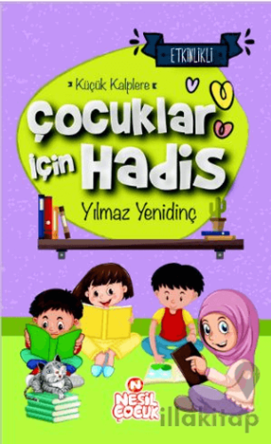 Çocuklar İçin Hadis - Küçük Kalplere