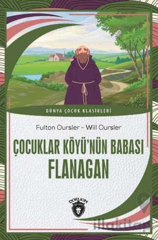 Çocuklar Köyü’nün Babası Flanagan