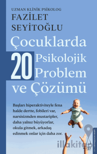 Çocuklarda 20 Psikolojik Problem ve Çözümü