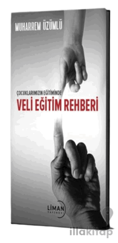 Çocuklarımızın Eğitiminde Veli Eğitim Rehberi