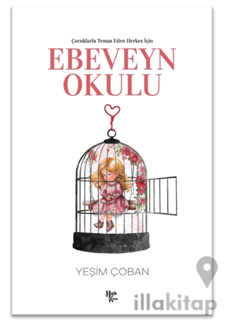 Çocuklarla Temas Eden Herkes İçin Ebeveyn Okulu