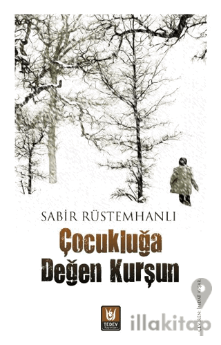 Çocukluğa Değen Kurşun