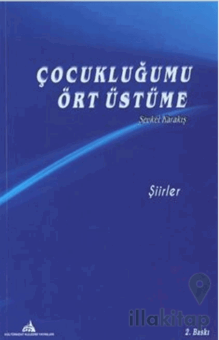 Çocukluğumu Ört Üstüme