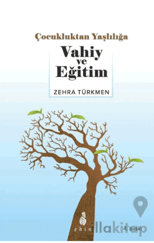 Çocukluktan Yaşlılığa Vahiy ve Eğitim