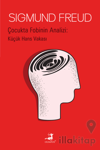 Çocukta Fobinin Analizi: Küçük Hans Vakası