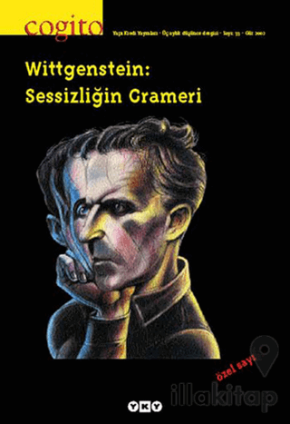 Cogito Sayı: 33 Wittgenstein: Sessizliğin Grameri